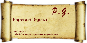 Papesch Gyoma névjegykártya